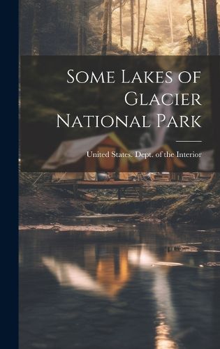 Cover image for Some Lakes of Glacier National Park