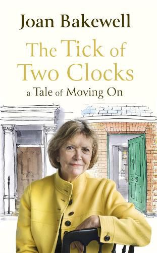 Cover image for The Tick of Two Clocks: A Tale of Moving On