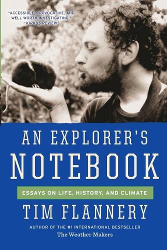 Cover image for An Explorer's Notebook: Essays on Life, History, and Climate