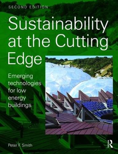 Cover image for Sustainability at the Cutting Edge: Emerging technologies for low energy buildings