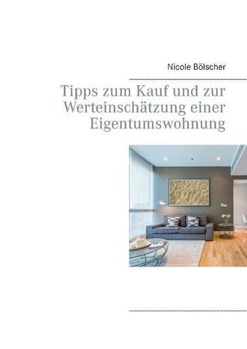 Cover image for Tipps zum Kauf und zur Werteinschatzung einer Eigentumswohnung