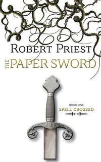 Cover image for The Paper Sword: Spell Crossed