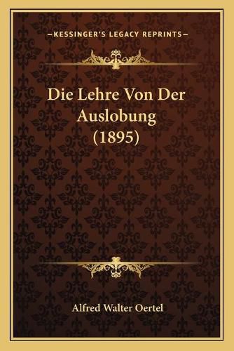 Die Lehre Von Der Auslobung (1895)