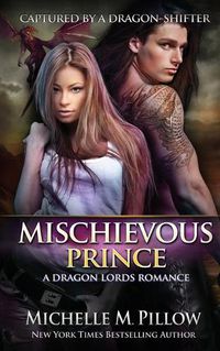 Cover image for Mischievous Prince: A Qurilixen World Novel