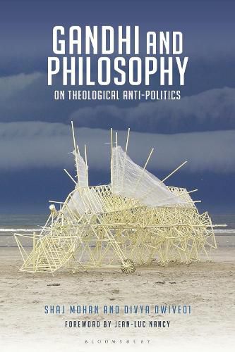 Cover image for Gandhi and Philosophy: On Theological Anti-Politics