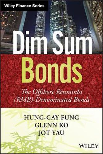 Cover image for Dim Sum Bonds: The Offshore Renminbi (RMB)-Denominated Bonds