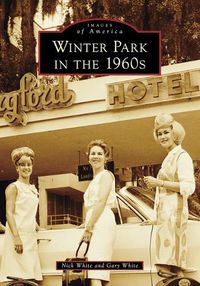 Cover image for Winter Park in the 1960s