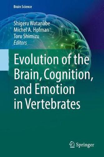 Cover image for Evolution of the Brain, Cognition, and Emotion in Vertebrates