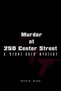 Cover image for Murder at 250 Center Street