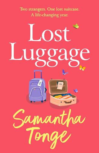 Cover image for Lost Luggage: The BRAND NEW perfect uplifting, feel-good read for 2022 from Samantha Tonge, author of Under One Roof