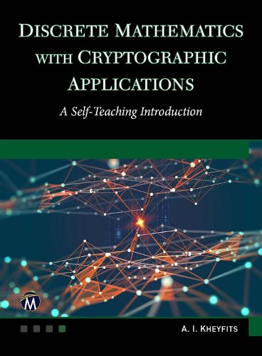 Cover image for Discrete Mathematics with Cryptographic Applications: A Self-Teaching Introduction