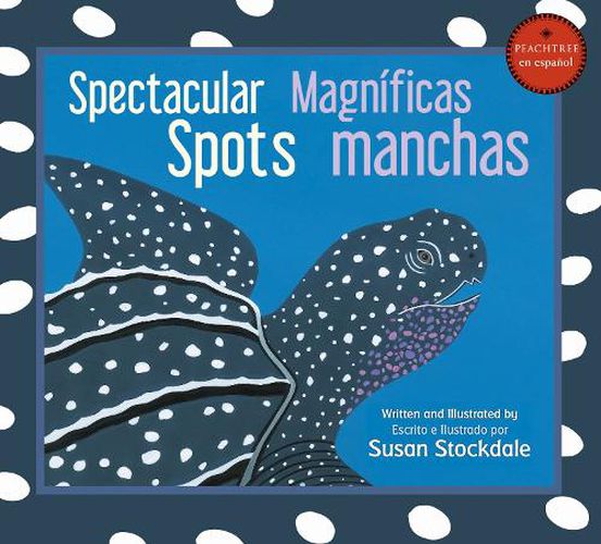 Spectacular Spots / Magnificas manchas