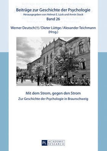 Cover image for Mit dem Strom, gegen den Strom; Zur Geschichte der Psychologie in Braunschweig