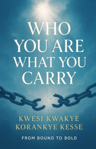 Cover image for Who You Are What You Carry