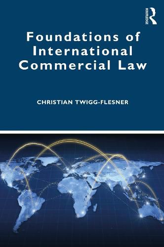 Cover image for Foundations of International Commercial Law