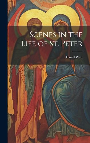 Cover image for Scenes in the Life of St. Peter