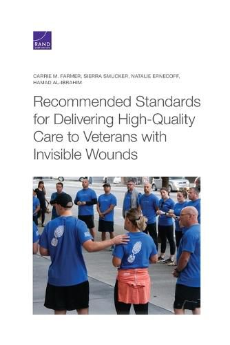 Cover image for Recommended Standards for Delivering High-Quality Care to Veterans with Invisible Wounds