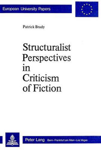 Cover image for Structuralist Perspectives in Criticism of Fiction: Essays on  Manon Lescaut  and  La Vie de Marianne