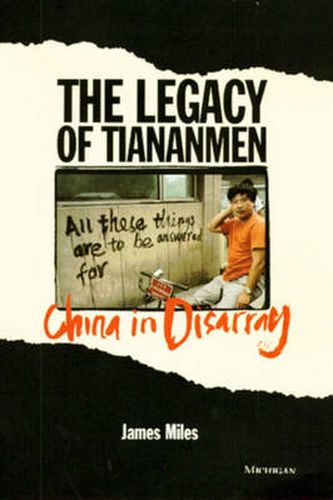 Cover image for The Legacy of Tiananmen: China in Disarray