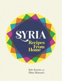 Cover image for Syria: Recipes from Home