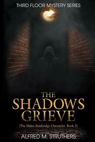 The Shadows Grieve