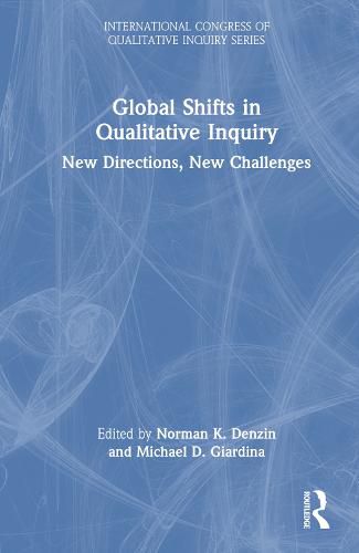 Cover image for Global Shifts in Qualitative Inquiry