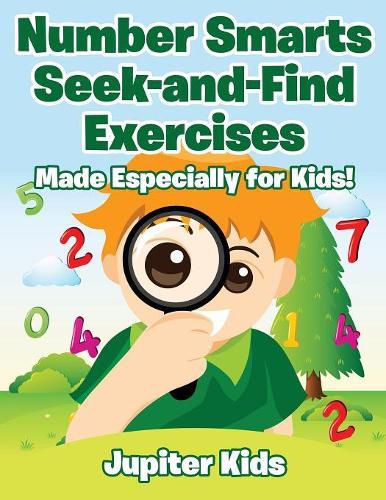 Number Smarts Seek-and-Find Exercises: Made Especially for Kids!