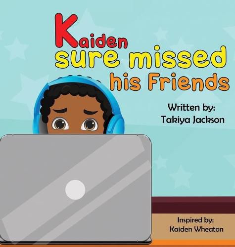 Cover image for Kaiden Sure Missed His Friends