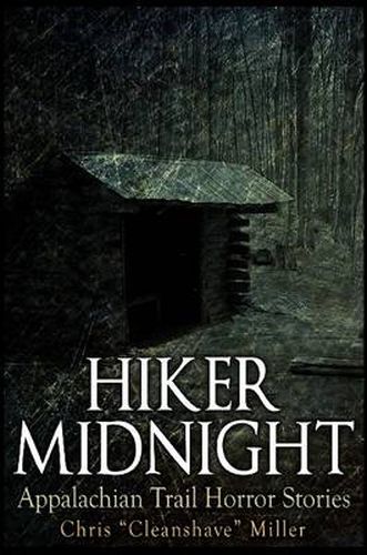 Hiker Midnight: Appalachian Trail Horror Stories