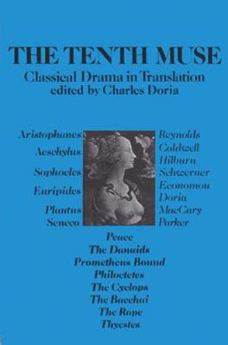 Tenth Muse: Classical Drama In Translation