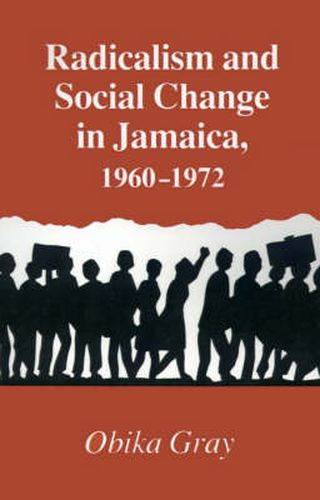 Cover image for Radicalism and Social Change in Jamaica, 1960-1972