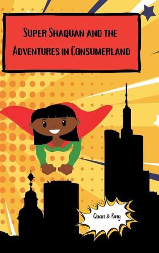 Cover image for Super Shaquan and the Adventures in Consumerland