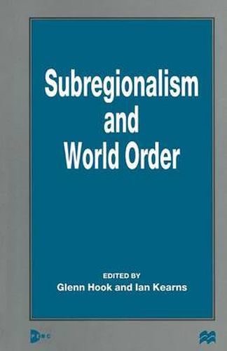 Cover image for Subregionalism and World Order