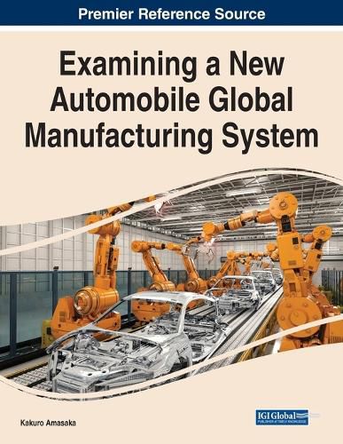 Cover image for Examining a New Automobile Global Manufacturing System