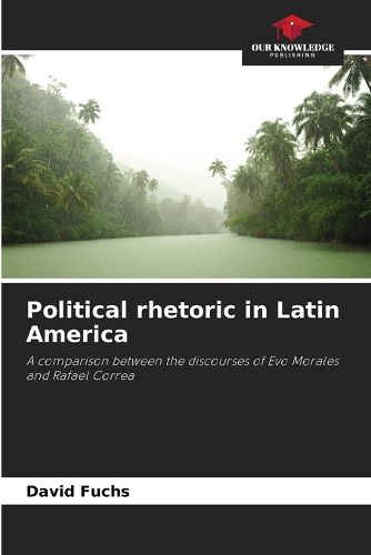 Cover image for Political rhetoric in Latin America