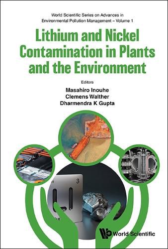 Cover image for Lithium And Nickel Contamination In Plants And The Environment