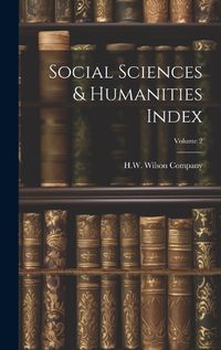 Cover image for Social Sciences & Humanities Index; Volume 2