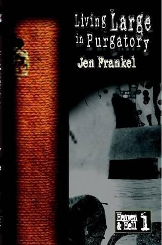 Cover image for Living Large in Purgatory
