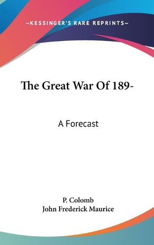 Cover image for The Great War of 189-: A Forecast