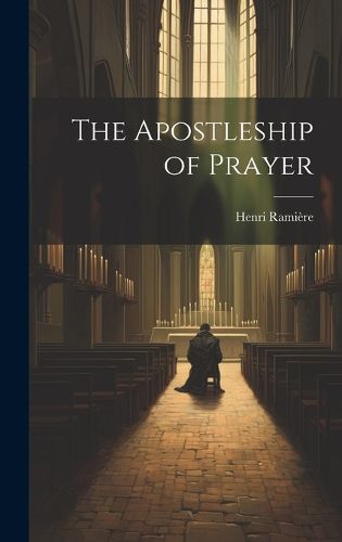 Cover image for The Apostleship of Prayer