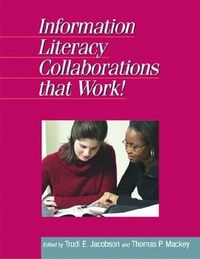 Cover image for Information Literacy Collaborations That Work