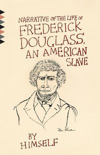 Cover image for Narrative of the Life of Frederick Douglass, An American Slave
