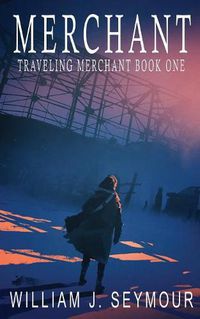 Cover image for Merchant: Traveling Merchant Book One