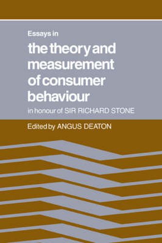 Cover image for Essays in the Theory and Measurement of Consumer Behaviour: In Honour of Sir Richard Stone