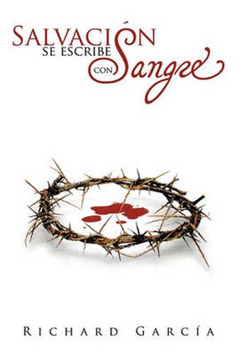 Cover image for Salvacion Se Escribe Con Sangre