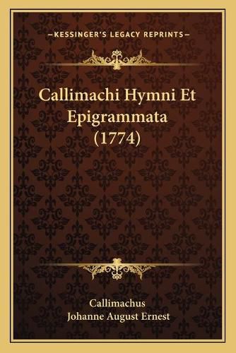 Callimachi Hymni Et Epigrammata (1774)