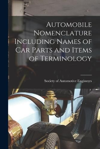 Cover image for Automobile Nomenclature Including Names of Car Parts and Items of Terminology