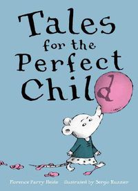 Cover image for Tales for the Perfect Child