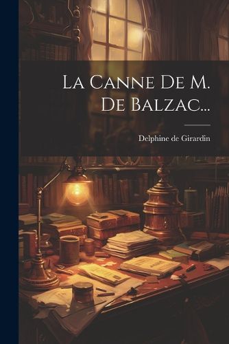 Cover image for La Canne De M. De Balzac...