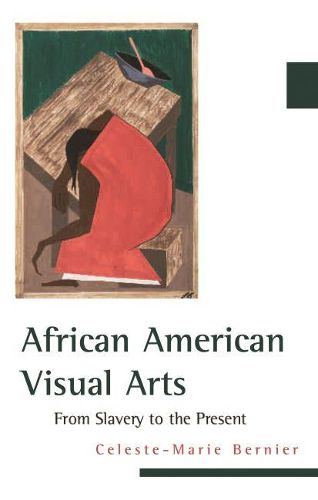 Cover image for African American Visual Arts: From Slavery to the Present